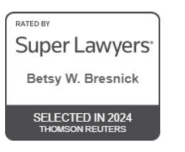 Betsy W. Bresnick Selected to 2024 Super Lawyers List